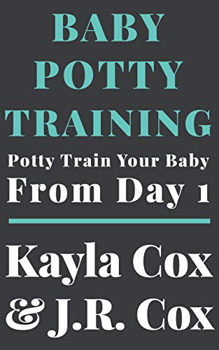 Book cover that says Baby Potty Training by J.R. and Kayla Cox
